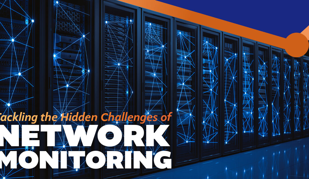 Tackling the Hidden Challenges of Network Monitoring